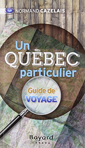 Un Quebec Particulier