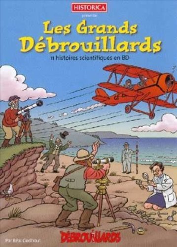 Les Grands Débrouillards. 11 histoires scientifiques en BD