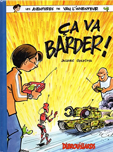 Ça va barder!