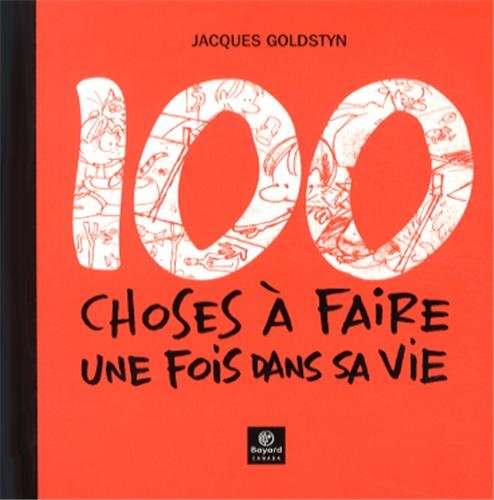 100 choses à faire une fois dans sa vie