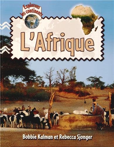 L'Afrique (Explorons Les Continents)