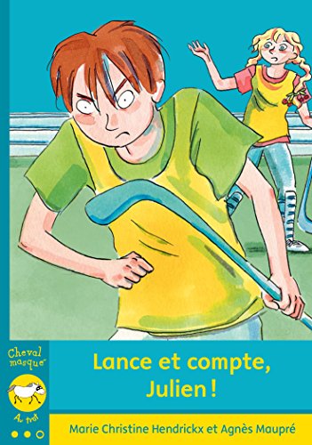 Lance et compte, Julien!