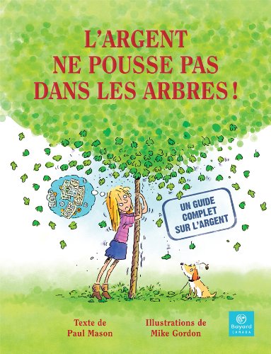 L'Argent Ne Pousse Pas Dans les Arbres