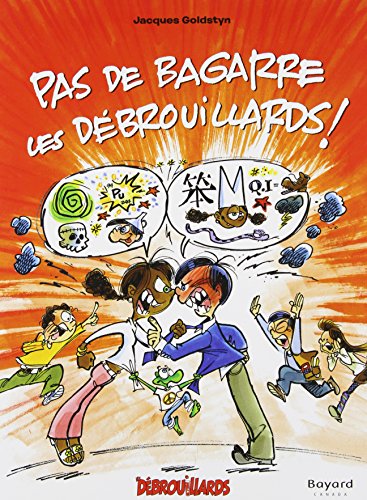 Pas de Bagarre les Debrouillards