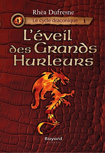 L'éveil des Grands Hurleurs