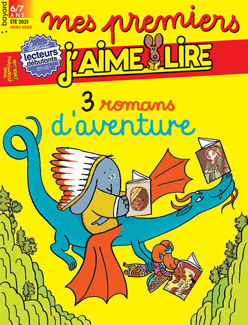 HORS SÉRIE MES PREMIERS J'AIME LIRE - 3 ROMANS D'AVENTURE