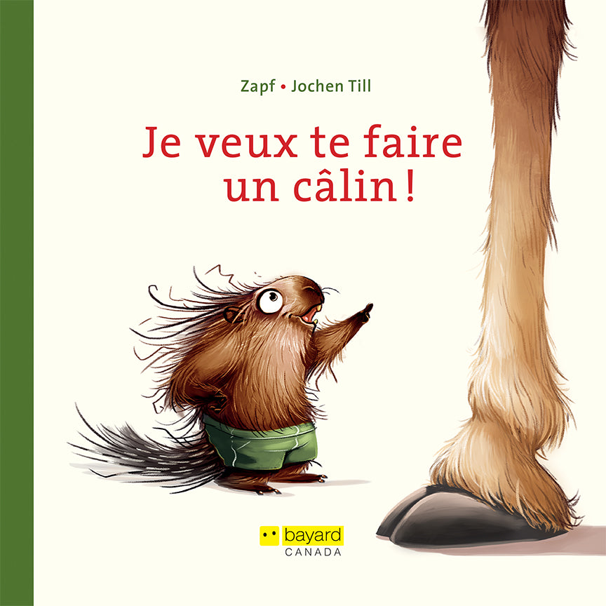 Je veux te faire un câlin!