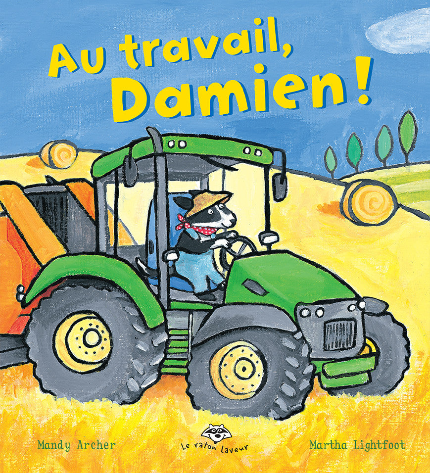 Au travail, Damien!