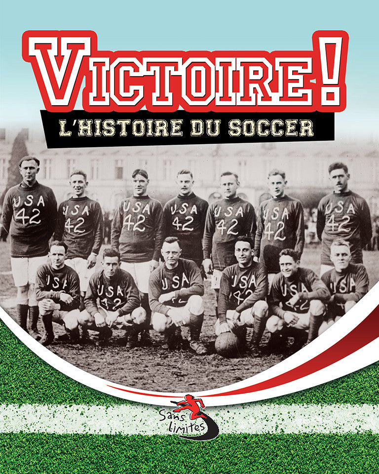 Victoire! L'histoire du soccer