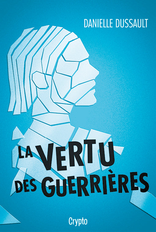 La vertu des guerrières