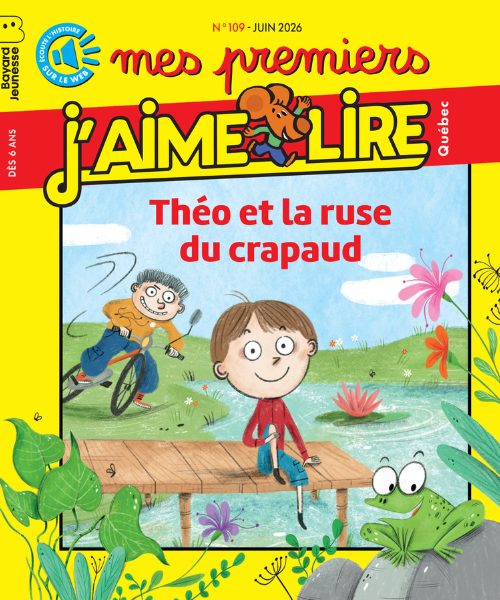 Mes premiers j’aime lire Québec JUIN 2026 / No 109
