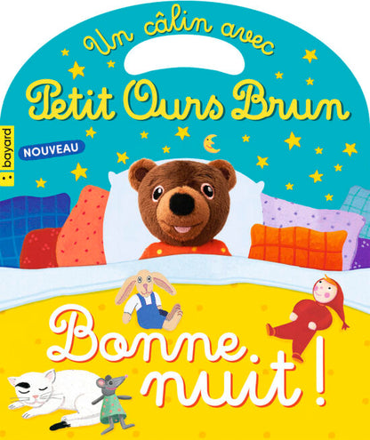 UN CÂLIN AVEC PETIT OURS BRUN Bonne nuit – Bayard jeunesse