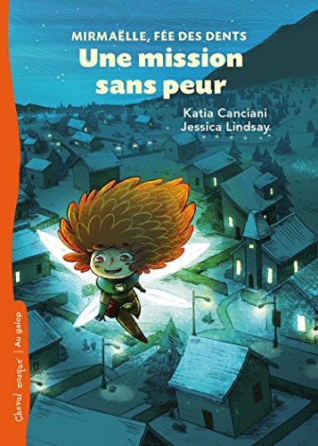 Une mission sans peur: Mirmaëlle, fée des dents (numérique ePub)