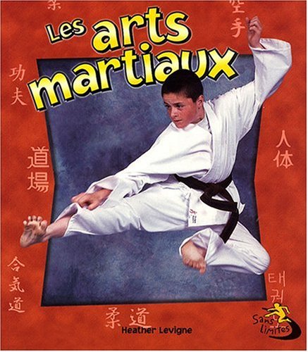 Les Arts Martiaux (Sans Limites)