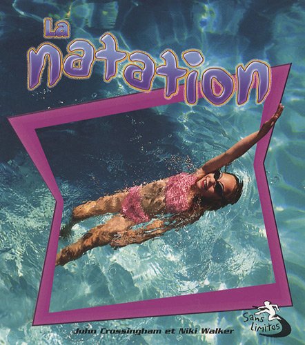 La Natation (Sans Limites)