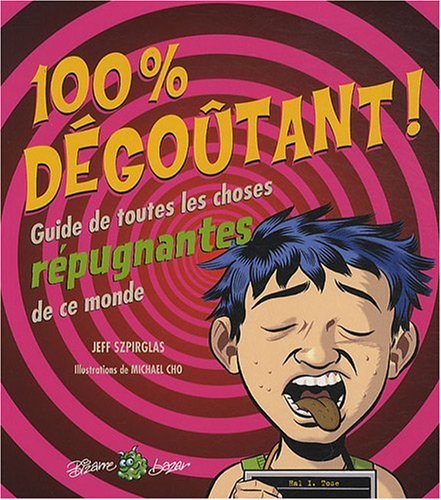 100 % Degoutant