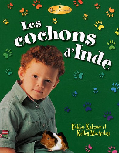 Les Cochons D'Inde (Mon Animal)