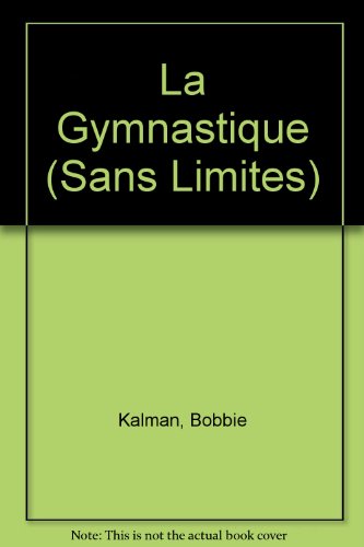 La Gymnastique (Sans Limites)