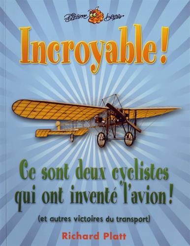 incroyable! ce sont deux cyclistes qui ont invente l'avion