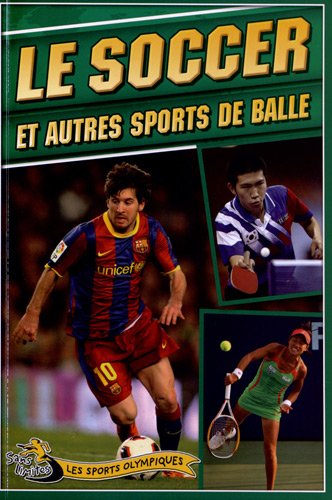 le soccer et autres sports de balle