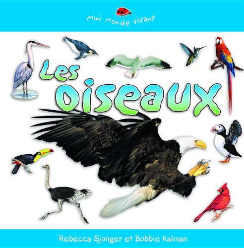 Les Oiseaux (Mini Monde Vivant)