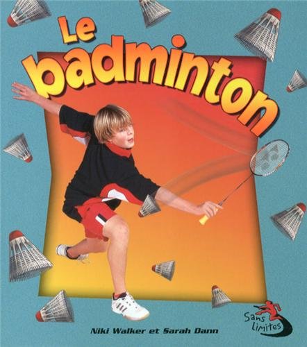 Le Badminton (Sans Limites)