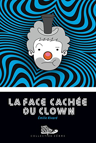 La face cachée du clown (ePub numérique)