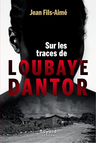 Sur les traces de Loubaye Dantor (numérique ePub)