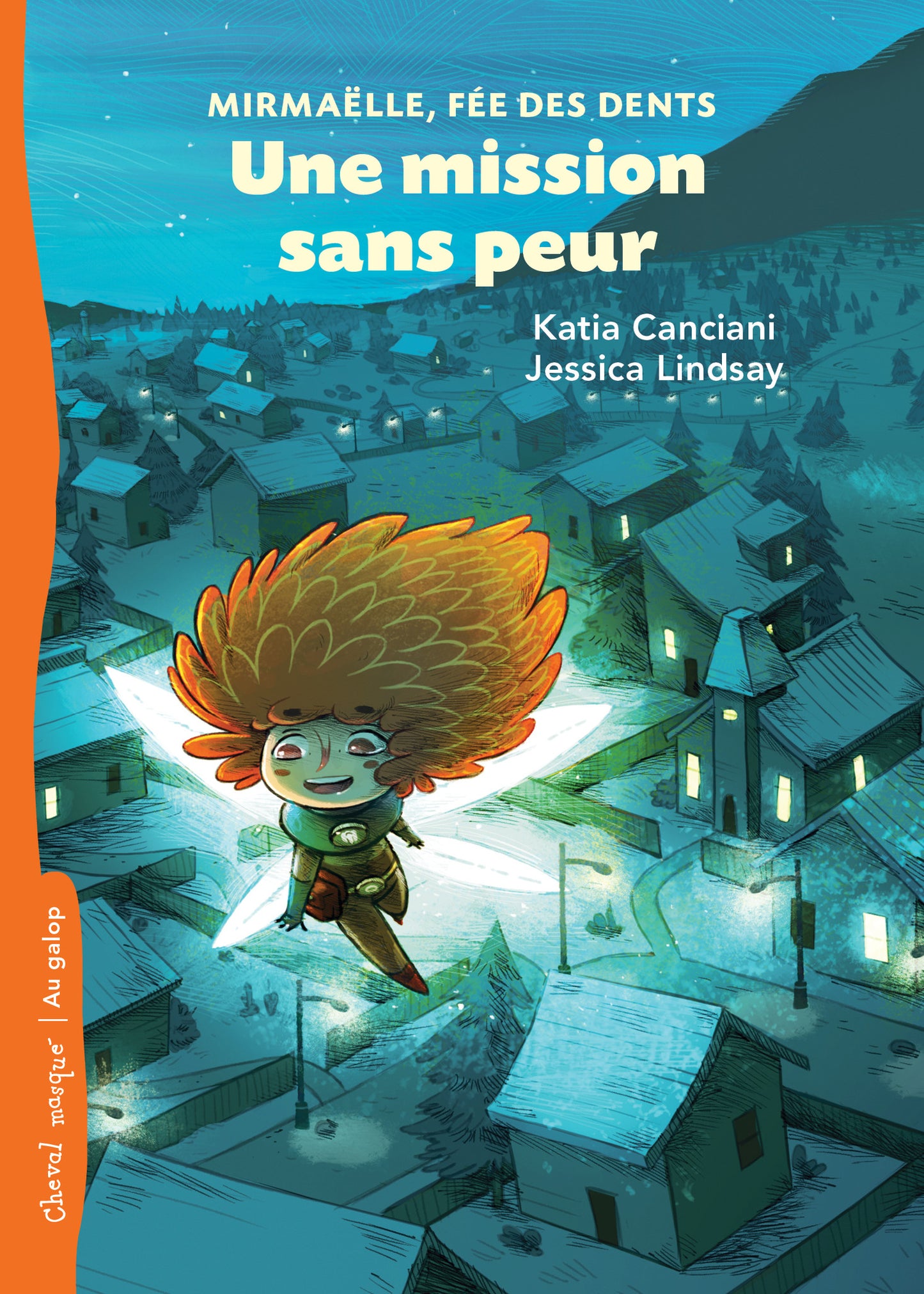 Une mission sans peur: Mirmaëlle, fée des dents