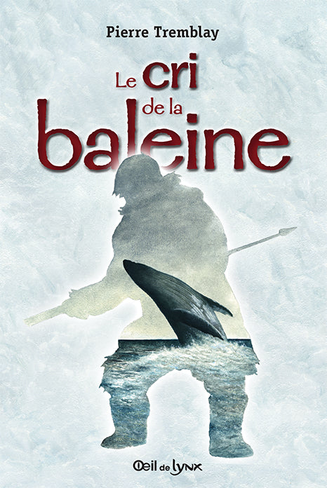 Le cri de la baleine  (numérique ePub)