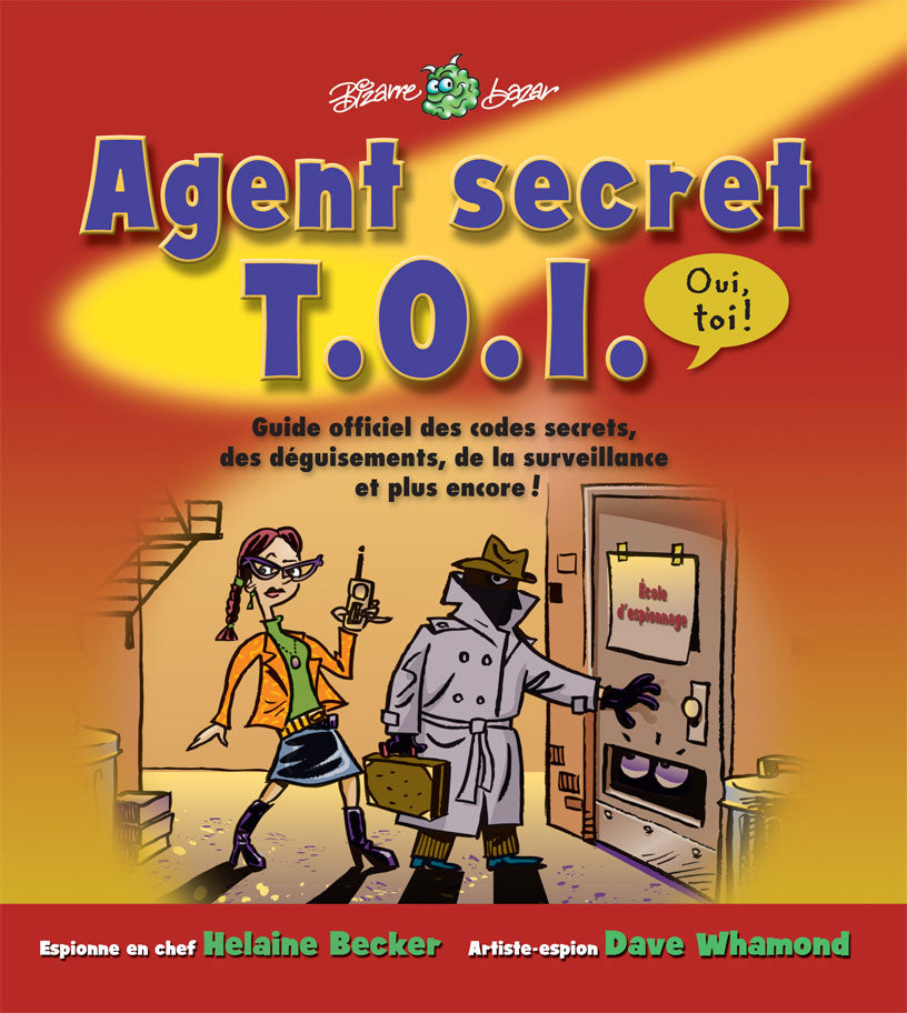 Agent secret T.O.I. (Oui, toi!)