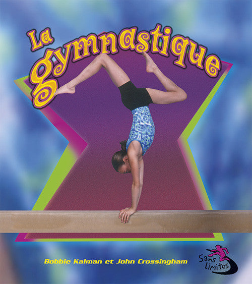 La Gymnastique (Sans Limites)