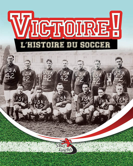 Victoire! L'histoire du soccer