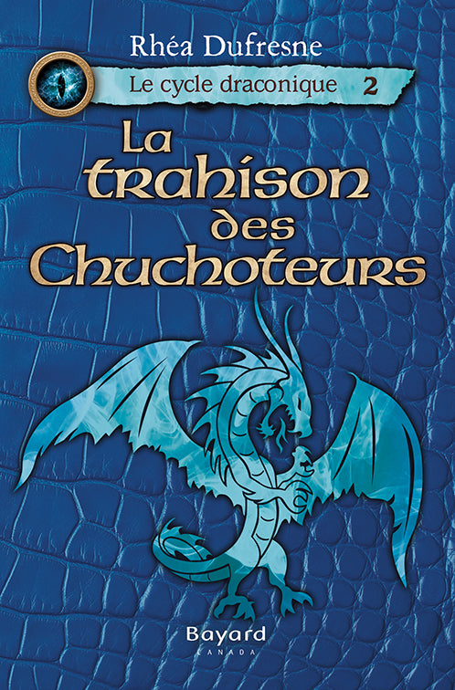 La trahison des Chuchoteurs - Le cycle draconique, Tome 2  (numérique ePub)