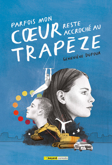 Parfois mon cœur reste accroché au trapèze (ePub numérique)