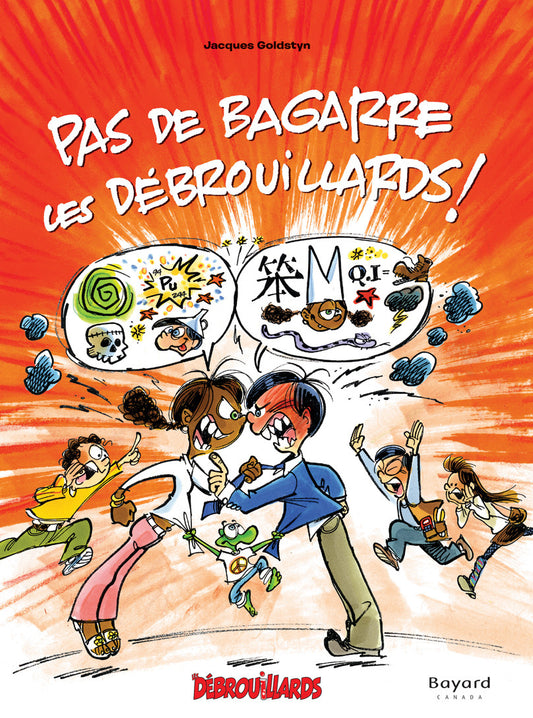 Pas de Bagarre les Debrouillards